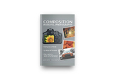 COMPOSITION - Photography Basics - 60+ page eBook - 30 les
