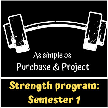 Preview of COMPREHENSIVE Strength Program: Semester 1