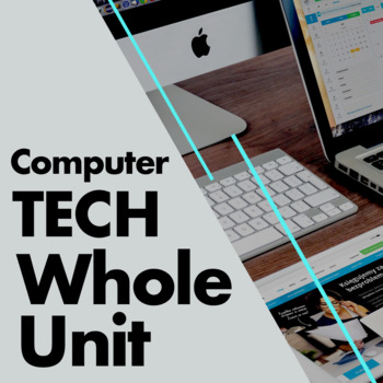 Preview of COMPUTER TECHNOLOGY WHOLE UNIT - LESSON PLANS AND RESOURCES (growing bundle)