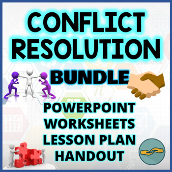 Preview of CONFLICT RESOLUTION LESSON BUNDLE | PowerPoint | Worksheets | Handouts