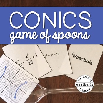 Preview of CONIC Sections - Game of Spoons