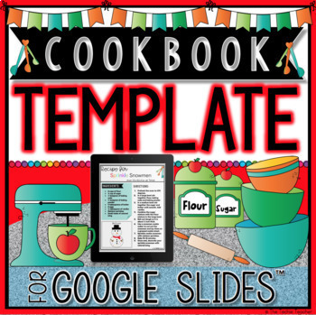 Cookbook Template In Google Slides By The Techie Teacher Tpt
