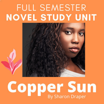Preview of COPPER SUN UNIT, by Sharon Draper | Unit Plan and All Lessons Included | NO PREP