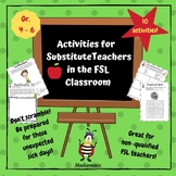 CORE FRENCH: Activities for Substitute Teachers in the FSL