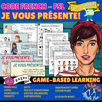 Preview of CORE FRENCH | FSL | JE VOUS PRÉSENTE | GAME-BASED LEARNING | FULL UNIT + GAMES