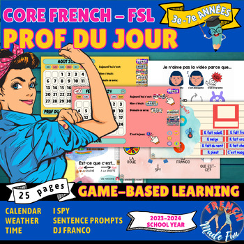 Preview of CORE FRENCH | FSL | PROF DU JOUR | DAILY ROUTINE | GAMES + COMMUNICATION PROMPTS