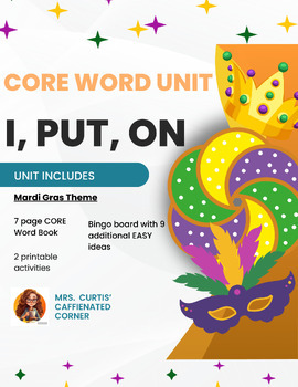 Preview of Autism CORE WORD UNIT: Mardi Gras (I, Put, On)