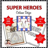 Drama Lesson Costume Design Super Heroes Middle School Plu