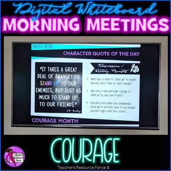 Preview of COURAGE Character Ed SEL Morning Meeting Digital Whiteboard