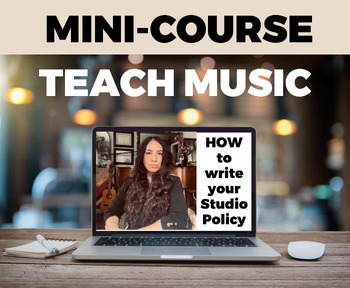 Preview of COURSE: Write a Studio Policy, Music Teacher, Studio, Music Education Business
