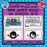 COVID-19 LITTLE BOOK: NEW SAFETY RULES FOR SCHOOL (K-2)