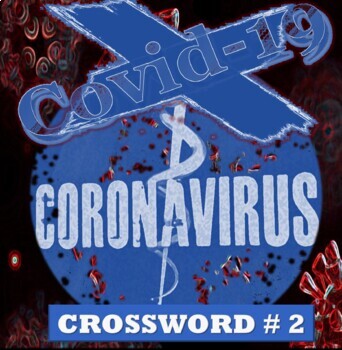 Preview of CORONAVIRUS - COVID 19 PANDEMIC  (Crossword Puzzle #2)  (DISTANCE LEARNING)