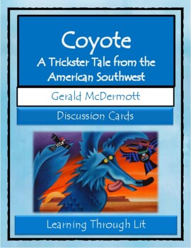 Preview of COYOTE * A Trickster Tale by G McDermott * Discussion Cards (Answers Included)