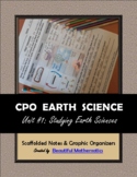 CPO Earth Science Unit #1: Studying Earth Sciences Scaffol