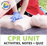 CPR, Choking + AED Unit: Activities, Notes + Assessments -