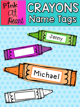 crayons name tags by pink at heart teachers pay teachers