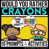 CRAYONS WOULD YOU RATHER QUESTIONS writing prompts Crayon 