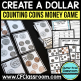 CREATE A DOLLAR coin / money math game / center / task car