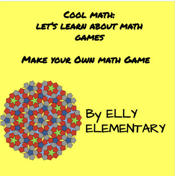 Preview of CREATE YOUR OWN MATH GAME: 3 PART INSTRUCTION PACKAGE FOR STUDENTS