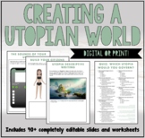 CREATING A UTOPIA: A PATHWAY TO UNDERSTAND DYSTOPIA
