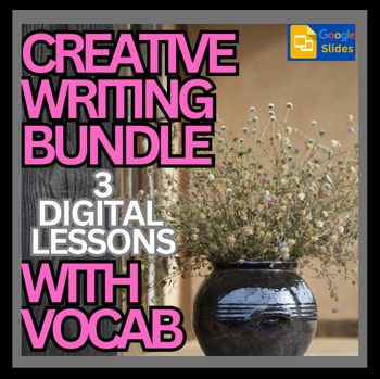 Preview of CREATIVE WRITING BUNDLE with PHOTO VOCAB: 3 complete lessons-Google Slides