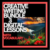 CREATIVE WRITING BUNDLE with VOCAB: 3 complete lessons, ch