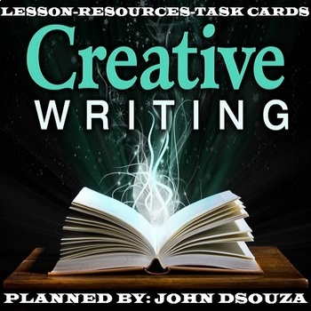 Preview of CREATIVE WRITING: LESSON AND RESOURCES