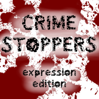 Preview of CRIME STOPPERS: Expression Activity - Math Fun | Distance Learning Compatible