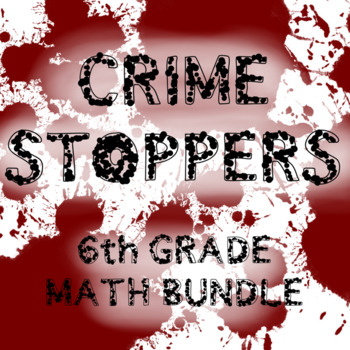 Preview of CRIME STOPPERS BUNDLE 6th GRADE MATH FUN | Distance Learning Compatible