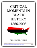 CRITICAL MOMENTS IN BLACK HISTORY 1866-2008 : Crossword Puzzle