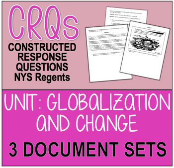 Preview of CRQs! New York Regents II: Globalization and Change