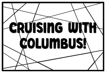 Preview of CRUISING WITH COLUMBUS! Coloring Pages, Columbus Day Bulletin Board Quote