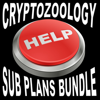 Preview of CRYPTOZOOLOGY / PSEUDOSCIENCE SUB PLAN BUNDLE (Science/ No Prep)