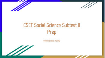 Preview of CSET Social Science Subtest 2 (U.S History)