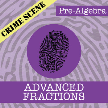Preview of CSI: Advanced Fractions Activity - Printable & Digital Review Game