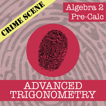 Preview of CSI: Advanced Trigonometry Activity - Printable & Digital Review Game