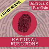 CSI: Algebra 2 & Pre-Calc - Rational Functions - Distance Learning Compatible