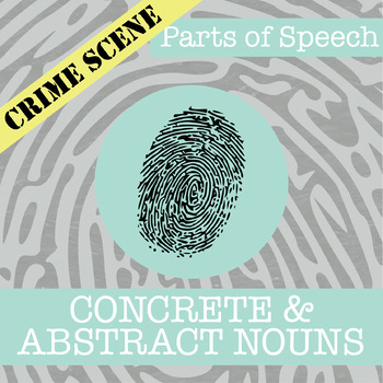 Preview of CSI: Concrete & Abstract Nouns Activity - Printable & Digital Review Game