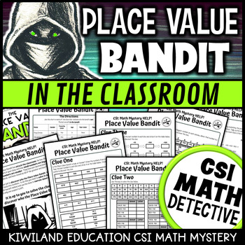 Preview of Place Value Bandit In the Classroom A CSI Detective Math Mystery