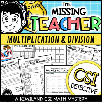 Preview of Multiplication and Division CSI Detective Math Mystery The Missing Teacher