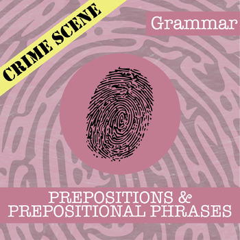 Preview of CSI: Prepositions & Prepositional Phrases Activity - Printable & Digital Review