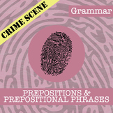 CSI: Prepositions & Prepositional Phrases Activity - Print