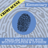 CSI: Problem Solving w/Multiplication & Division Activity 
