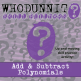 Whodunnit? - Adding & Subtracting Polynomials - Distance Learning Compatible
