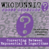 Whodunnit? - Converting Exponentials & Logarithms -Distance Learning Compatible