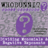 Whodunnit? - Dividing Monomials & Negative Exponents -Activity-Distance Learning