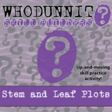 Whodunnit? - Stem and Leaf Plots - Class Activity - Distan