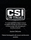 CSI on Trial - Podcast Listening Guide - Episode 2: Bitemarks