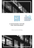 CSR: a sustainable future for your business. Corporate Soc