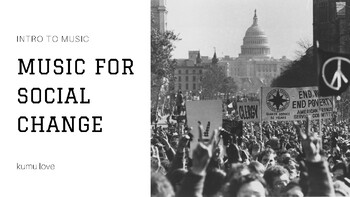 Preview of CTE Slideshow: Music for Social Change (Music Unit)
